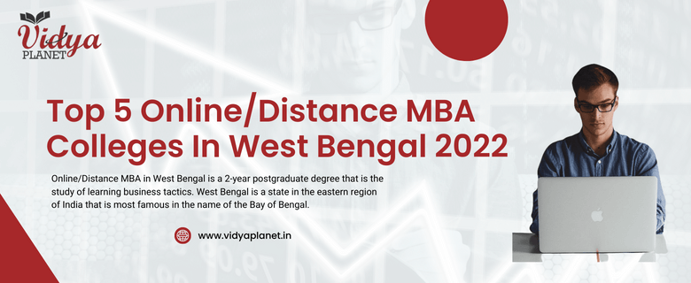 Top 5 Online/Distance MBA Colleges In West Bengal 2022